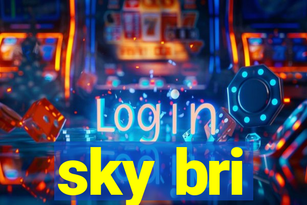 sky bri