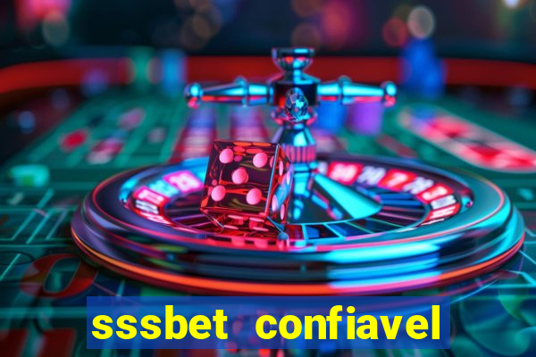 sssbet  confiavel