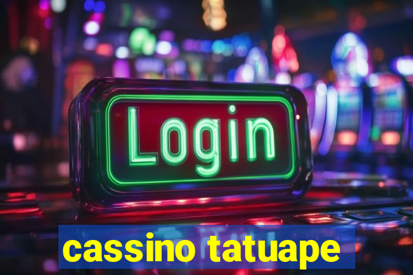 cassino tatuape