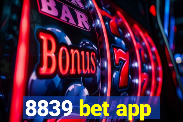 8839 bet app