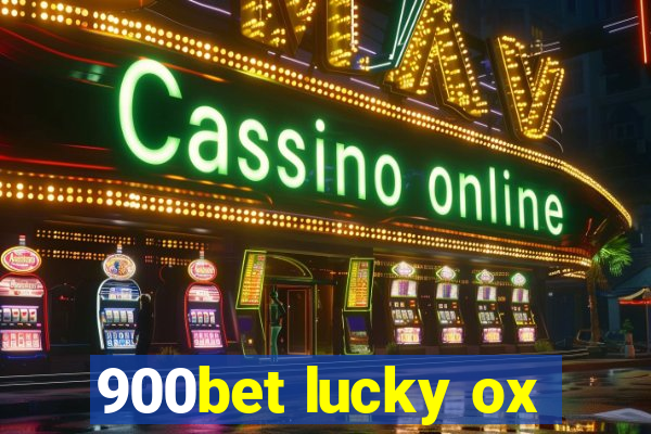 900bet lucky ox