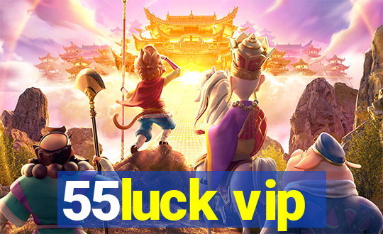 55luck vip