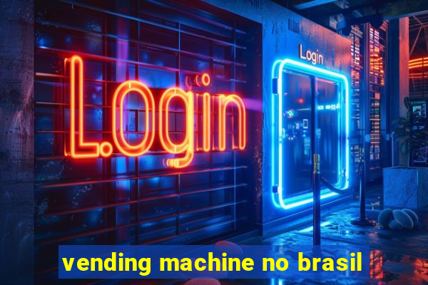 vending machine no brasil