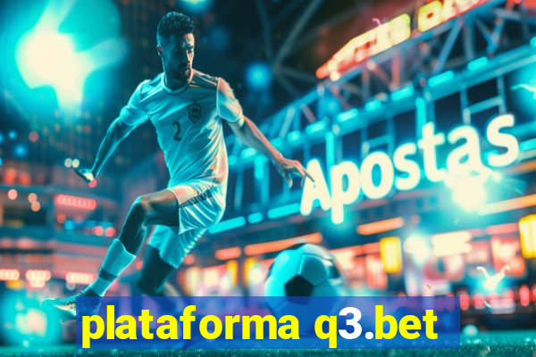 plataforma q3.bet