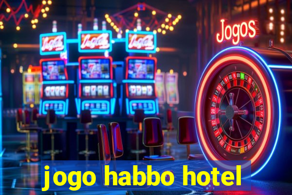 jogo habbo hotel