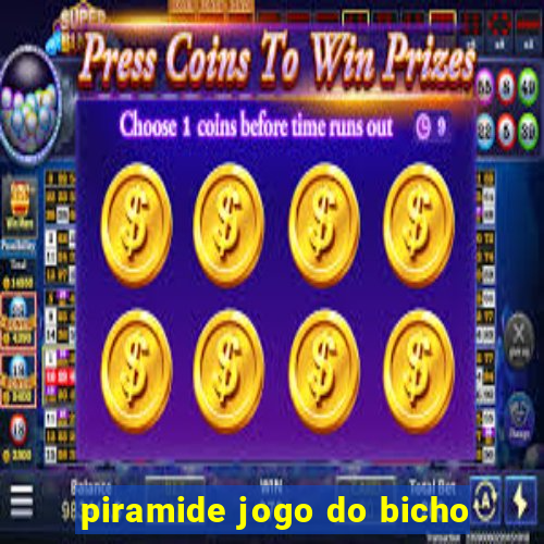 piramide jogo do bicho