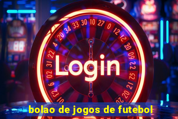 bolao de jogos de futebol