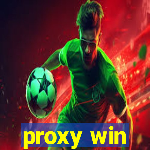 proxy win