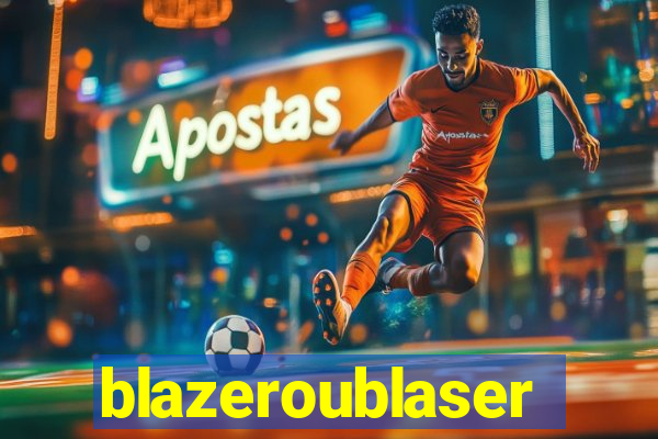 blazeroublaser