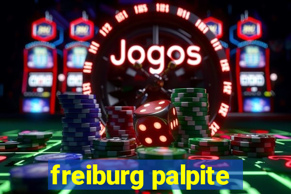 freiburg palpite