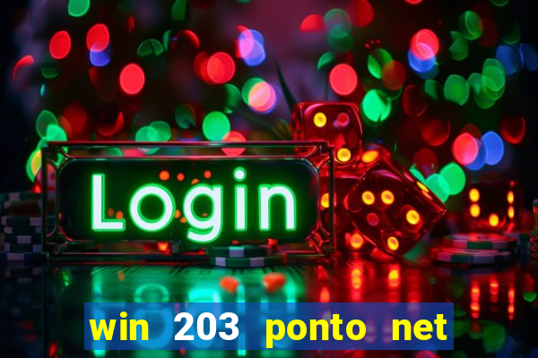 win 203 ponto net jogo download