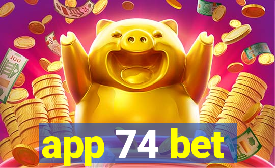 app 74 bet