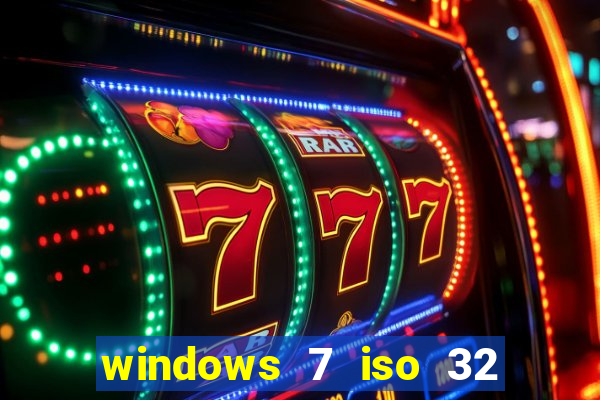 windows 7 iso 32 bits pt-br download