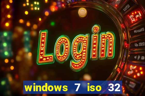 windows 7 iso 32 bits pt-br download