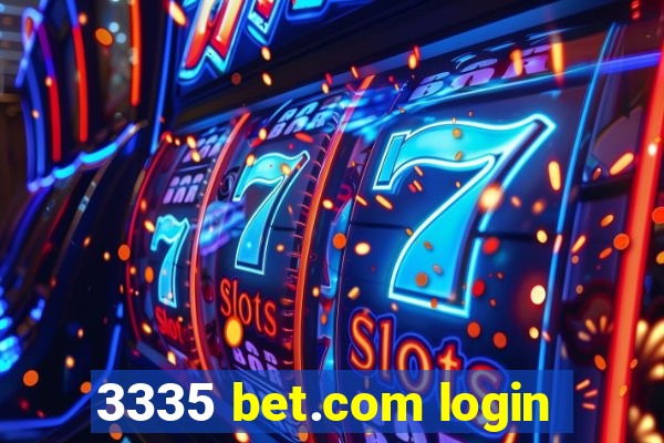 3335 bet.com login