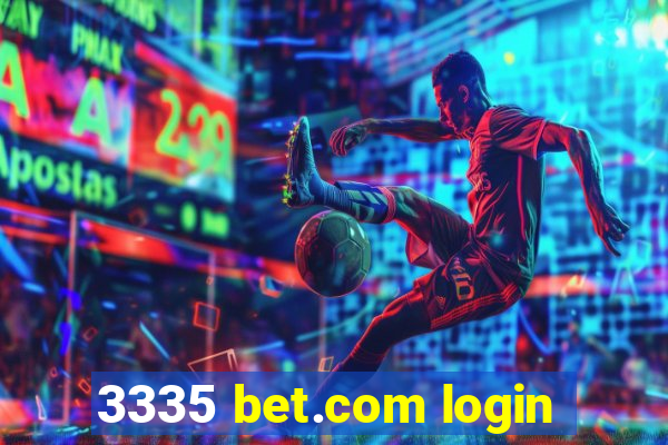 3335 bet.com login