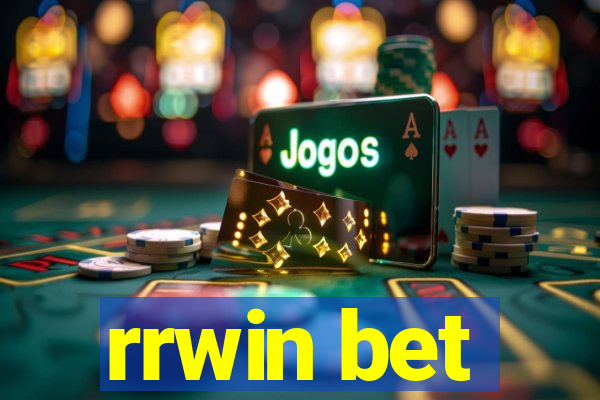 rrwin bet