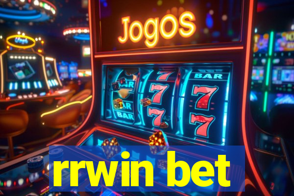 rrwin bet