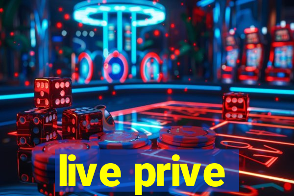 live prive