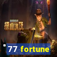 77 fortune