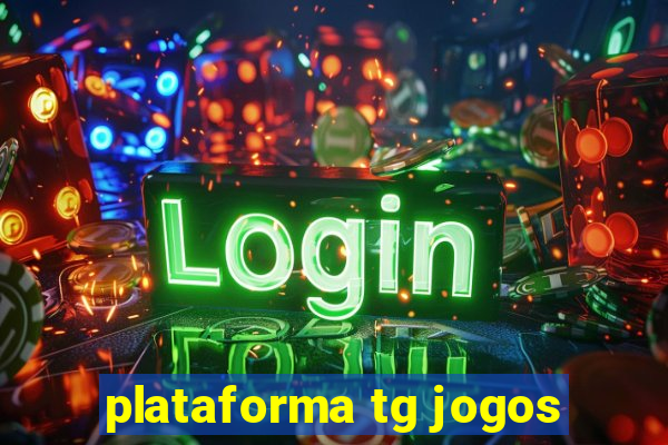 plataforma tg jogos