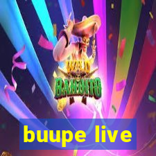 buupe live