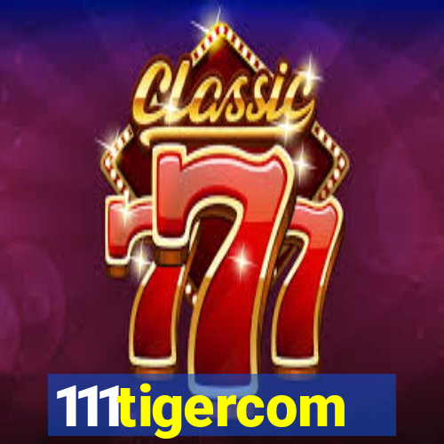 111tigercom