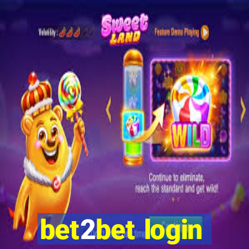 bet2bet login