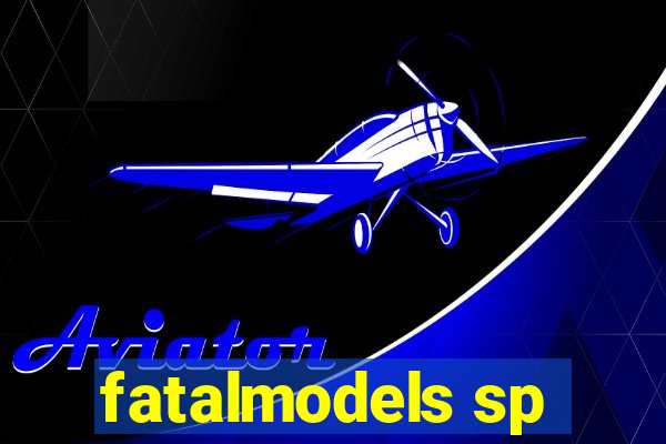 fatalmodels sp