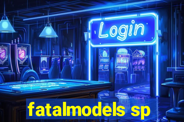 fatalmodels sp