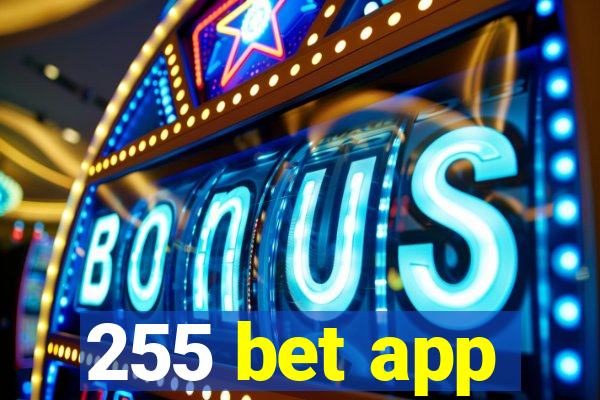 255 bet app