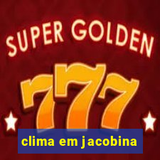 clima em jacobina