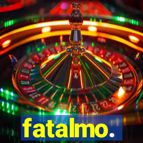 fatalmo.