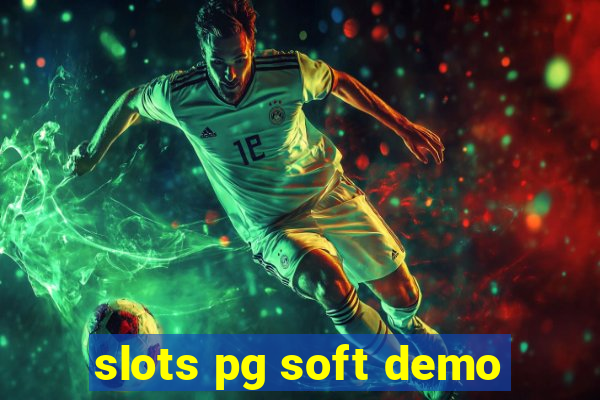 slots pg soft demo