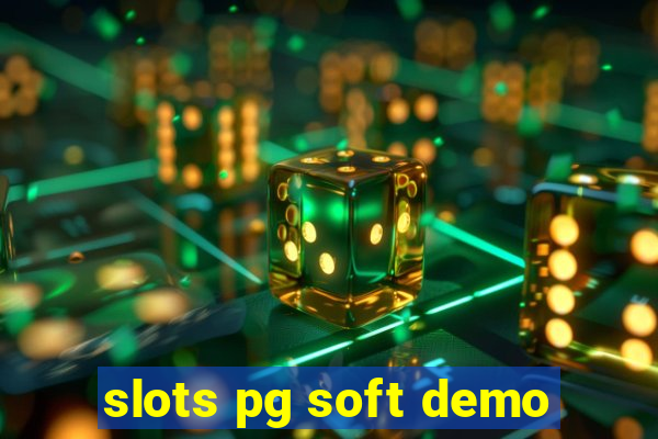 slots pg soft demo