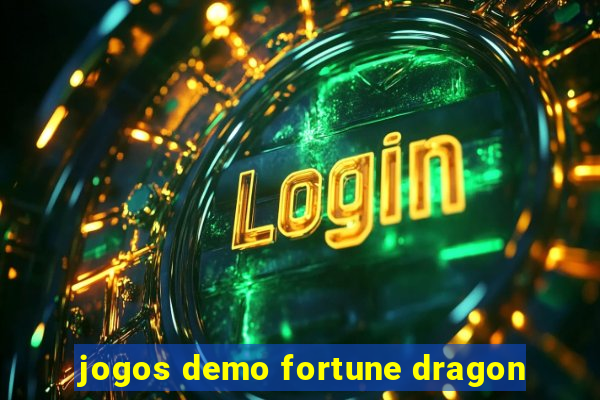 jogos demo fortune dragon