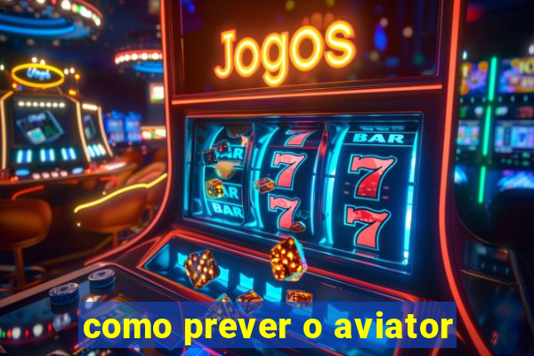 como prever o aviator