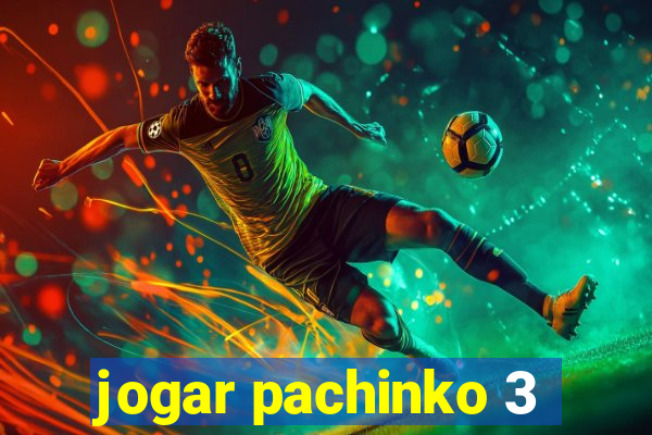 jogar pachinko 3