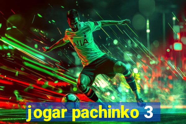 jogar pachinko 3