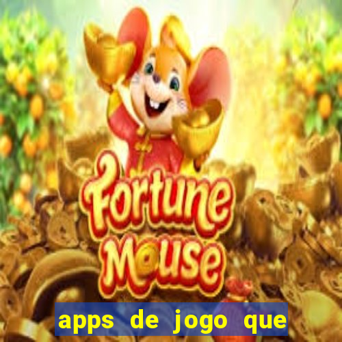 apps de jogo que ganha dinheiro