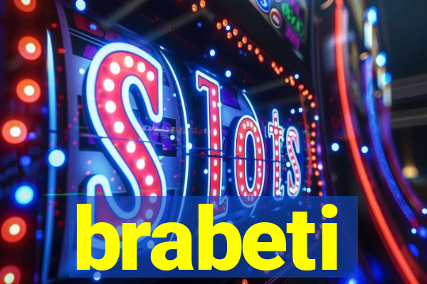 brabeti