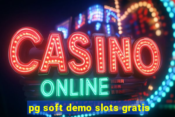 pg soft demo slots gratis