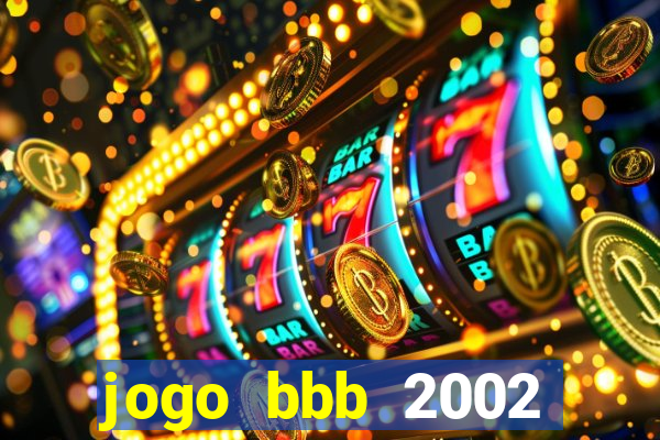 jogo bbb 2002 download android