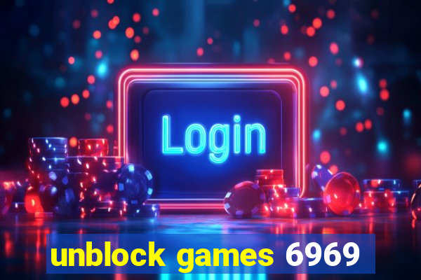 unblock games 6969