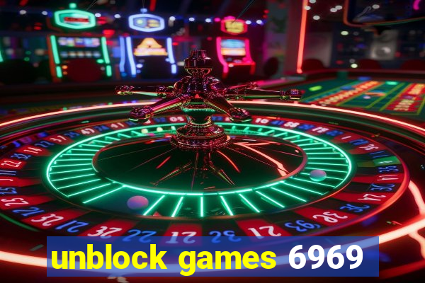 unblock games 6969