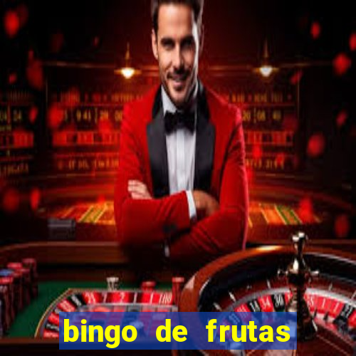 bingo de frutas para imprimir pdf