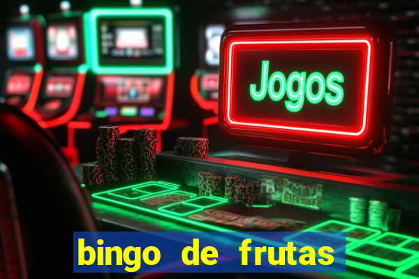 bingo de frutas para imprimir pdf