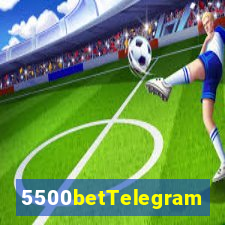 5500betTelegram