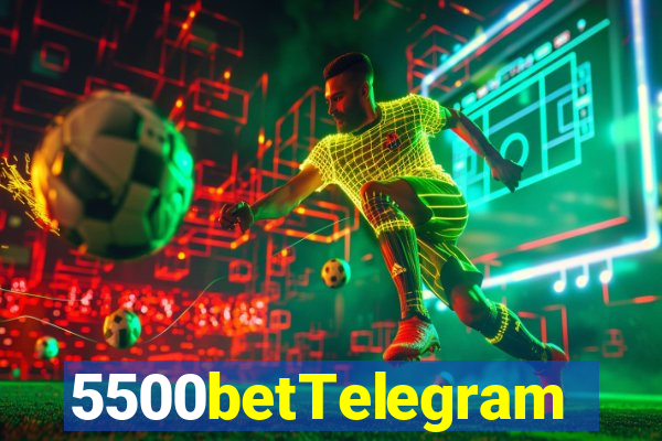 5500betTelegram