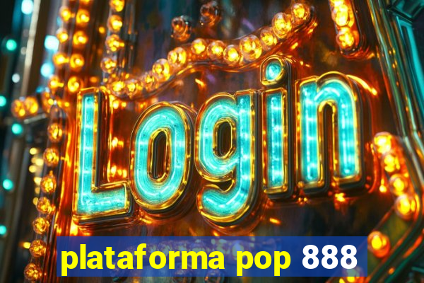 plataforma pop 888